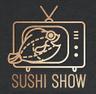 Sushi Show